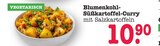 Blumenkohl-Süßkartoffel-Curry mit Salzkartoffeln Angebote bei E center Ettlingen für 10,90 €