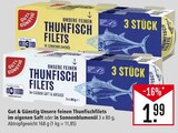 Unsere feinen Thunfischfilets Angebote von Gut & Günstig bei Marktkauf Friedrichshafen für 1,99 €