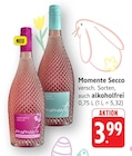 Momente Secco Hibiskus bei EDEKA im Prospekt "" für 3,99 €