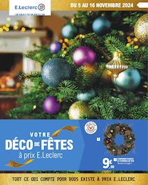 Prospectus E.Leclerc à Fontaines: "VOTRE DÉCO DE FÊTES à prix E.Leclerc", 28} pages, 05/11/2024 - 16/11/2024