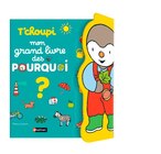 T'choupi grand livre pourquoi dans le catalogue Carrefour