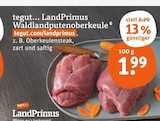 Waldlandputenoberkeule im Angebot bei tegut in Nordhausen Waldlandputenoberkeule Angebote von LandPrimus bei tegut Nordhausen für 1,99 €