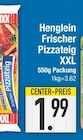 Frischer Pizzateig XXL im EDEKA Prospekt Frischer Pizzateig XXL von Henglein im aktuellen EDEKA Prospekt für 1,99 €