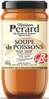 Soupe de Poissons Label Rouge - Maison Perard en promo chez Supermarchés Match Amiens à 4,49 €