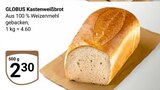 Kastenweißbrot im Angebot bei GLOBUS in Oberhausen Kastenweißbrot Angebote von Globus bei GLOBUS Oberhausen für 2,30 €