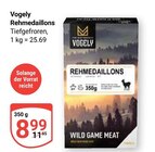 Rehmedaillons im Angebot bei GLOBUS in Halle Rehmedaillons Angebote von Vogely bei GLOBUS Halle für 8,99 €