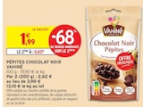 Pépites Chocolat Noir - Vahiné - Intermarché Super Pépites Chocolat Noir - Vahiné à 2,62 € dans le catalogue Intermarché Super