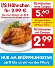 Netto Marken-Discount Oederan - 1/2 Hähnchen Angebot im Prospekt 1/2 Hähnchen bei Netto Marken-Discount im Oederan Prospekt für 2,99 €