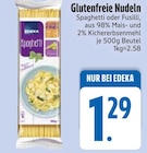 Glutenfreie Nudeln Angebote von EDEKA bei EDEKA Straubing für 1,29 €