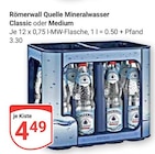 Quelle Mineralwasser Classic oder Medium im Angebot bei GLOBUS in Krefeld Quelle Mineralwasser Classic oder Medium Angebote von Römerwall bei GLOBUS Krefeld für 4,49 €