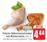 Aktuelle Hähnchen Angebote bei EDEKA in Heilbronn Aktuelles Frische Hähnchenschenkel mit Rückenstück Angebot bei EDEKA in Heilbronn ab 4,44 €