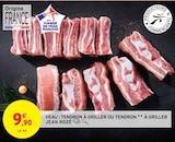 Promo VEAU : TENDRON À GRILLER OU TENDRON À GRILLER à 9,90 € dans le catalogue Intermarché à Pommerit-le-Vicomte
