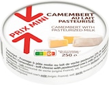 CAMEMBERT PASTEURISE PRIX MINI à Hyper U dans Saudemont