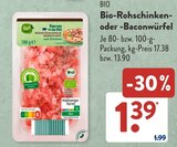 Bio-Rohschinken- oder -Baconwürfel von BIO im aktuellen ALDI SÜD Prospekt für 1,39 €