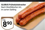 Aktuelle Mettwurst Angebote bei GLOBUS in Halle (Saale) Aktuelles Frühstücksknacker Angebot bei GLOBUS in Halle (Saale) ab 8,90 €