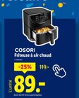 Friteuse à air chaud - COSORI - Lidl à Valence Friteuse à air chaud - COSORI en promo chez Lidl Valence à 89,00 €
