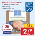 Thunfischfilets Angebote von Followfood bei Netto Marken-Discount Altenburg für 2,79 €