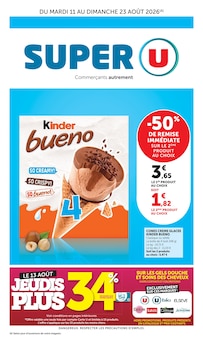Catalogue Super U de la semaine 33, "SUPER U", page 1, 11/08/2026 - 23/08/2026 Prospectus Super U en cours, "SUPER U", page 1 sur 28
