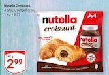 Croissant Angebote von Nutella bei GLOBUS Bruchsal für 2,99 €