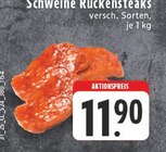 EDEKA Höhn - Schweine Rückensteaks Angebot im Prospekt Schweine Rückensteaks bei EDEKA im Höhn Prospekt für 11,90 €