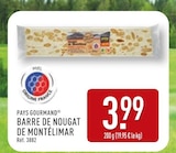 Barre de nougat de montélimar - PAYS GOURMAND dans le catalogue Aldi