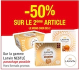 -50% sur le 2ème article sur la gamme Lanvin Nestlé - NESTLÉ dans le catalogue Cora