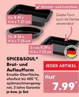 Brat- und Auflaufform Angebote von SPICE&SOUL bei Kaufland Niederkassel für 7,99 €