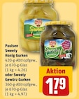 Sweety Honig Gurken im REWE Prospekt Sweety Honig Gurken von Paulsen im aktuellen REWE Prospekt für 1,79 €