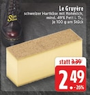 EDEKA Kaltenengers - Le Gruyère Angebot im Prospekt Le Gruyère bei EDEKA im Kaltenengers Prospekt für 2,49 €
