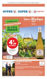 Catalogue Supermarchés Hyper U en cours à Malville et alentours, "Célébrons LES PRODUCTEURS de chez nous", 4 pages, 13/10/2026 - 18/10/2026