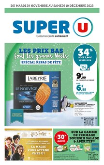 Catalogue Super U à Civray cette semaine, valable du 29/11/2022 au 10/12/2022 Prospectus Super U à Civray, "Les prix bas font les grands Noëls", 36 pages de promos valables du 29/11/2022 au 10/12/2022