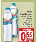 Mineralwasser von Vitrex für 0,55 € bei EDEKA im Angebot Mineralwasser von Vitrex im aktuellen EDEKA Prospekt