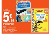 Promo Sélection cahiers de vanaces loup à 5,95 € dans le catalogue E.Leclerc à Belfort