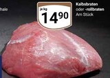 Aktuelles Kalbsbraten Angebot bei GLOBUS in Erfurt ab 14,90 €