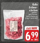 Aktuelles Erdbeer-scheiben Angebot bei E center in Remscheid ab 6,99 €
