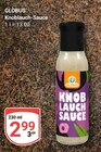 Knoblauch-Sauce im Angebot bei GLOBUS in Krefeld Knoblauch-Sauce Angebote von GLOBUS bei GLOBUS Krefeld für 2,99 €