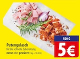 Putengulasch bei famila Nordost im Quickborn Prospekt für 5,00 €