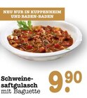 Schweinesaftgulasch mit Baguette Angebote bei E center Karlsruhe für 9,90 €