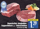 Bayerisches Jungbullen-Suppenfleisch im EDEKA Prospekt Bayerisches Jungbullen-Suppenfleisch im aktuellen EDEKA Prospekt für 1,29 €