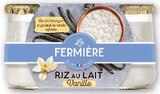 Riz au lait Vanille - LA FERMIERE - U Express à Drancy Riz au lait Vanille - LA FERMIERE en promo chez U Express Drancy à 0,76 €