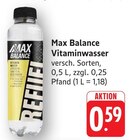 Vitaminwasser Angebote von Max Balance bei E center Göppingen für 0,59 €