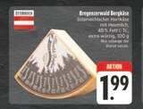 E center Ochsenfurt - Bregenzerwald Bergkäse Angebot im Prospekt Bregenzerwald Bergkäse bei E center im Ochsenfurt Prospekt für 1,99 €