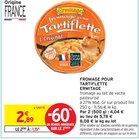 Fromage pour Tartiflette - Ermitage dans le catalogue Intermarché