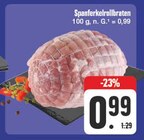 Spanferkelrollbraten Angebote bei EDEKA Weiden für 0,99 €