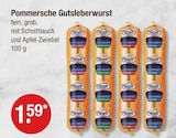 Pommersche Gutsleberwurst von  im aktuellen V-Markt Prospekt für 1,59 €