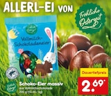 Aktuelles Schoko-Eier massiv Angebot bei Netto Marken-Discount in Magdeburg ab 2,69 €