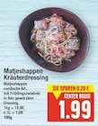 Matjeshappen Kräuterdressing von  im aktuellen E center Prospekt für 1,99 €