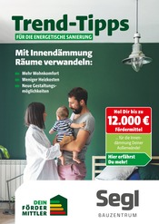 Segl Bauzentrum Baumärkte Prospekt der aktuellen Woche mit 11 Seiten, gültig von 17.10.2025 bis 26.10.2025, in Außernzell und Umgebung Aktueller Segl Bauzentrum Baumärkte Prospekt in Außernzell und Umgebung, "Trend-Tipps für die energetische Sanierung" mit 11 Seiten, 17.10.2025 - 26.10.2025