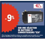 E.Leclerc Basse-Goulaine - Promo -9% sur une sélection de batterie et convertisseurs EZA Promo -9% sur une sélection de batterie et convertisseurs EZA à dans le catalogue E.Leclerc à Basse-Goulaine