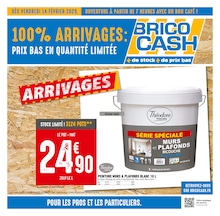 Catalogue Bricolage Brico Cash en cours à Cavaillon et alentours, 100% ARRIVAGES : PRIX BAS EN QUANTITÉ LIMITÉE, 4 pages, 14/02/2025 - 27/02/2025